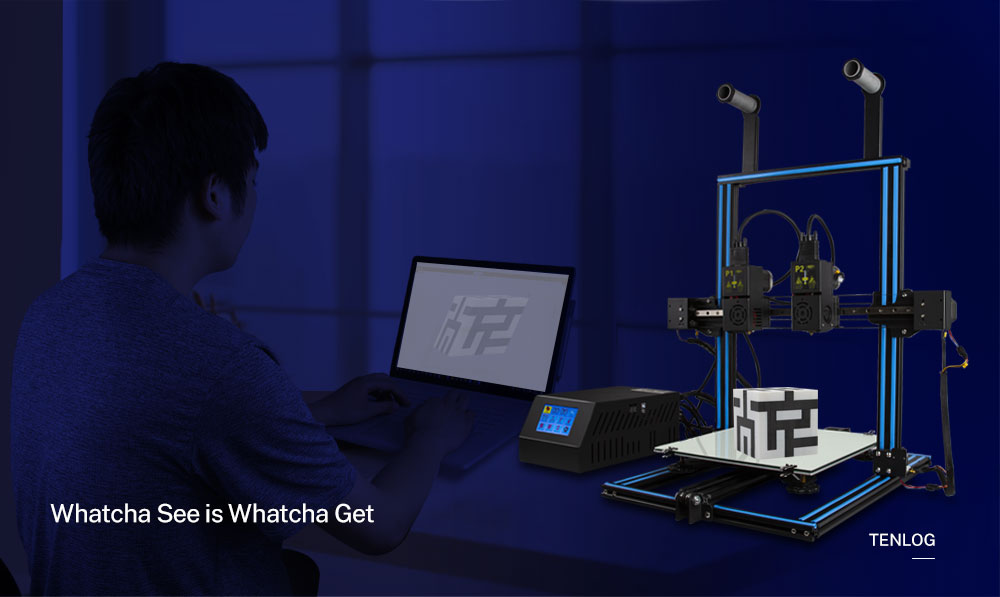Impresora 3D TENLOG D3S DMP Whatcha See Is Whatcha Get
